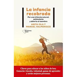 Portada del libro LA INFANCIA RECOBRADA Autor ISLA, ANITA Y VALMORISCO, MANUEL