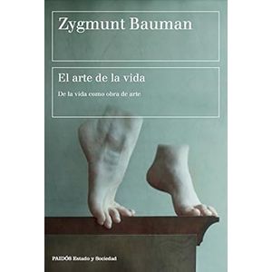 Portada del libro EL ARTE DE LA VIDA Autor BAUMAN, ZYGMUNT