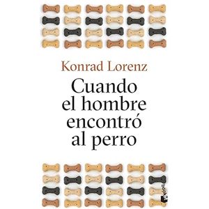 Portada del libro CUANDO EL HOMBRE ENCONTRO AL PERRO Autor LORENZ, KONRAD