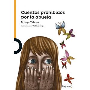 Portada del libro CUENTOS PROHIBIDOS POR LA ABUELA Autor TABUAS, MIREYA