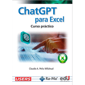 Portada del libro CHATGPT PARA EXCEL CURSO PRACTICO Autor PEÑA MILLAHUAL, CLAUDIO A