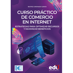 Portada del libro CURSO PRACTICO DE COMERCIO EN INTERNET Autor CORONADO GARCIA, BEATRIZ