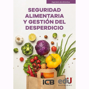 Portada del libro SEGURIDAD ALIMENTARIA Y GESTION DEL DESPERDICIO Autor PEREZ RODRIGUEZ, MARIA DOLORES COORDINADORA