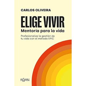 Portada del libro ELIGE VIVIR Autor OLIVEIRA, CARLOS