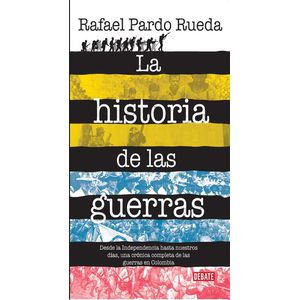 Portada del libro LA HISTORIA DE LAS GUERRAS Autor PARDO RUEDA, RAFAEL