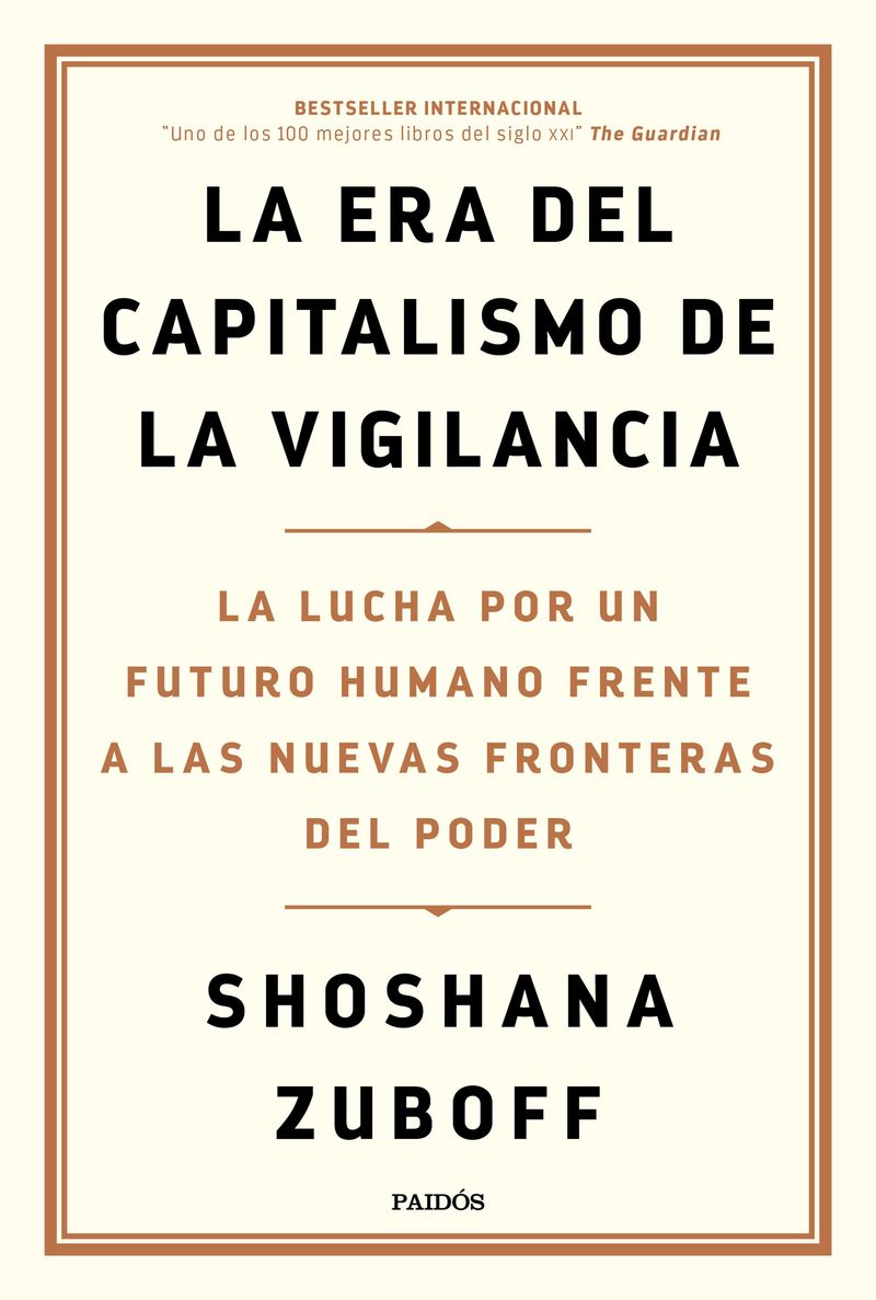 portada_la-era-del-capitalismo-de-la-vigilancia_shoshana-zuboff_202007070948.jpg
