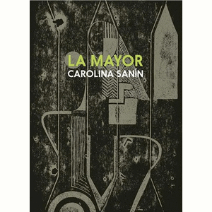 Portada del libro LA MAYOR Autor SANIN, CAROLINA
