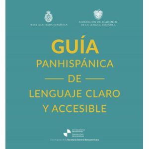 Portada del libro GUIA PANHISPANICA DE LENGUAJE CLARO Y ACCESIBLE Autor EQUIPO EDITORIAL