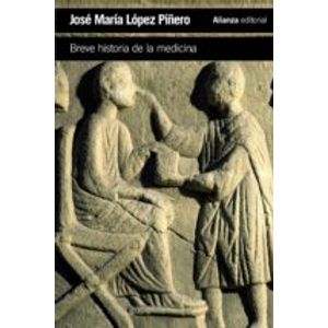 Portada del libro BREVE HISTORIA DE LA MEDICINA Autor LOPEZ PIÑERO, JOSE MARIA