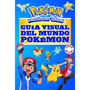 Portada del libro GUIA VISUAL DEL MUNDO POKEMON Autor WHITEHILL, SIMCHA Y OTROS