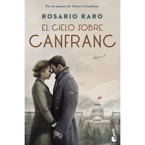 Portada del libro El cielo sobre Canfranc Autor RARO, ROSARIO
