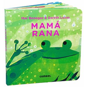 Portada del libro MAMA RANA Autor BENEGAS, MAR Y LUCAS, GARETH
