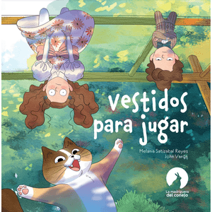 Portada del libro VESTIDOS PARA JUGAR Autor SATIZABAL REYES, MELANIA