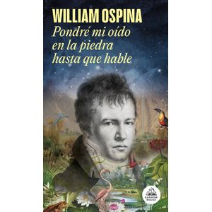Portada del libro PONDRE MI OIDO EN LA PIEDRA HASTA QUE HABLE Autor OSPINA, WILLIAM