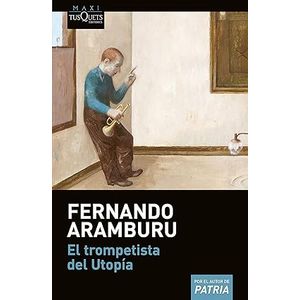 Portada del libro EL TROMPETISTA DEL UTOPIA Autor ARAMBURU, FERNANDO