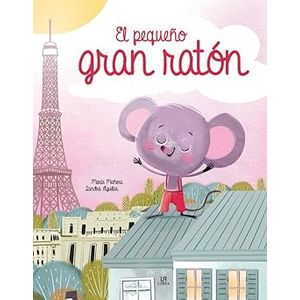 Portada del libro EL PEQUEÑO GRAN RATON Autor MAÑERU, MARIA Y AGUILAR, SANDRA