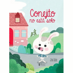 Portada del libro CONEJITO NO ESTA SOLO Autor EQUIPO EDITORIAL