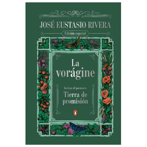 Portada del libro LA VORAGINE INCLUYE EL POEMARIO TIERRA DE PROMISION Autor RIVERA, JOSE EUSTASIO