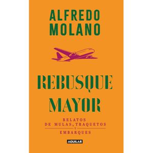 Portada del libro REBUSQUE MAYOR Autor MOLANO, ALFREDO