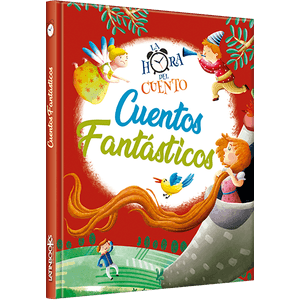 Portada del libro LA HORA DEL CUENTO CUENTOS FANTASTICOS Autor EQUIPO EDITORIAL