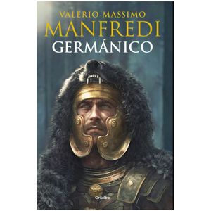 Portada del libro GERMANICO Autor MANFREDI, VALERIO MASSIMO