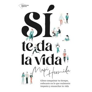 Portada del libro SI TE DA LA VIDA Autor HERMIDA,MAPI