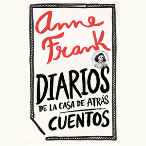 Portada del libro DIARIOS DE LA CASA DE ATRAS CUENTOS Autor FRANK, ANNE