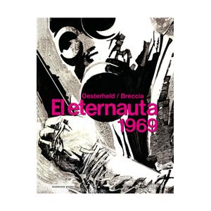 Portada del libro EL ETERNAUTA 1969 Autor OESTERHELD Y BRECCIA