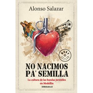 Portada del libro NO NACIMOS PA SEMILLA Autor SALAZAR, ALONSO