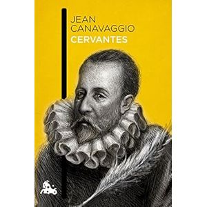 Portada del libro CERVANTES Autor CANAVAGGIO, JEAN