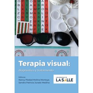 Portada del libro TERAPIA VISUAL Autor MOLINA MONTOYA, NANCY PIEDAD Y JURADO MEDINA, SANDRA PATRICIA EDITORAS
