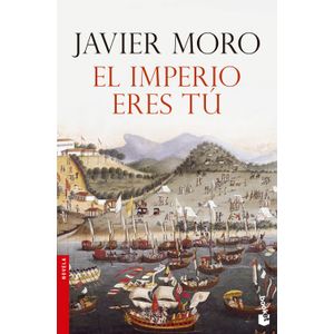 Portada del libro EL IMPERIO ERES TU Autor MORO, JAVIER