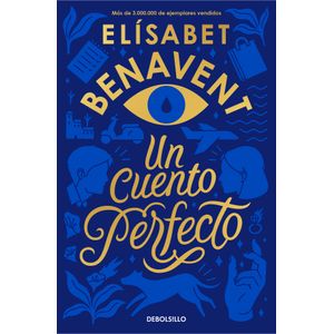 Portada del libro Un cuento perfecto Autor BENAVENT, ELISABET
