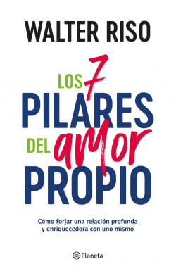 portada_los-7-pilares-del-amor-propio_walter-riso_202503211640.jpg