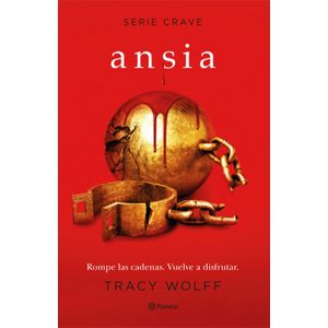 Portada del libro ANSIA SERIE CRAVE 3 Autor WOLFF, TRACY