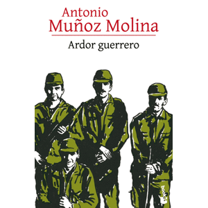 Portada del libro ARDOR GUERRERO Autor MUÑOZ MOLINA, ANTONIO
