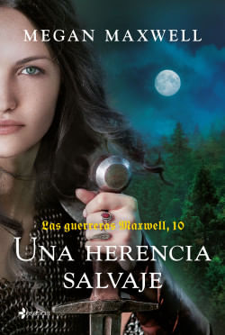 418907_portada_las-guerreras-maxwell-10-una-herencia-salvaje_megan-maxwell_202501271139.jpg