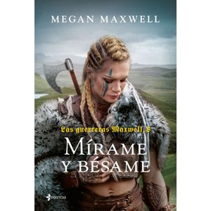 Portada del libro MIRAME Y BESAME Autor MAXWELL, MEGAN