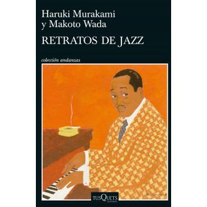 Portada del libro RETRATOS DE JAZZ Autor MURAKAMI, HARUKI Y WADA, MAKOTO