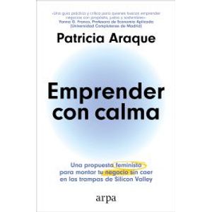 Portada del libro EMPRENDER CON CALMA Autor ARAQUE , PATRICIA