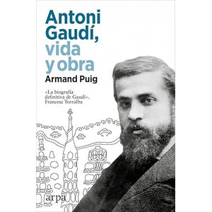 Portada del libro ANTONI GAUDI VIDA Y OBRA Autor PUIG, ARMAND