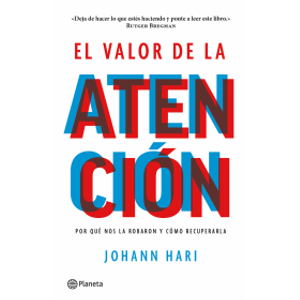 Portada del libro EL VALOR DE LA ATENCION Autor HARI, JOHANN