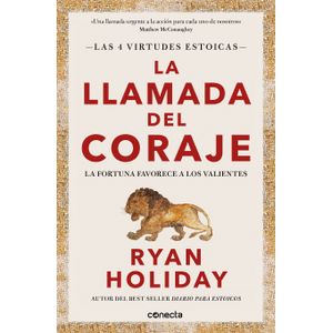 Portada del libro LA LLAMADA DEL CORAJE Autor HOLIDAY, RYAN