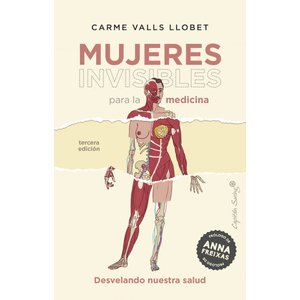 Portada del libro MUJERES INVISIBLES PARA LA MEDICINA Autor VALLS LLOBET, CARME