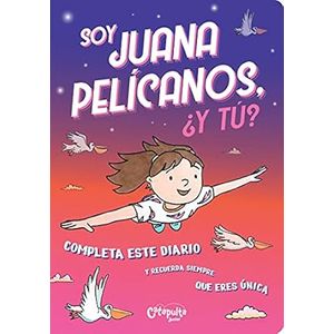 Portada del libro SOY JUANA PELICANOS Y TU Autor VV. AA