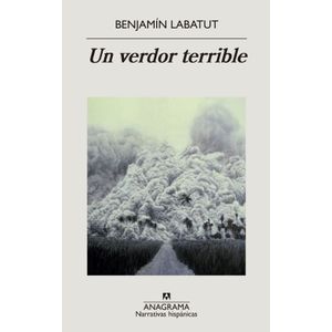 Portada del libro UN VERDOR TERRIBLE Autor LABATUT, BENJAMIN
