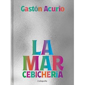 Portada del libro LA MAR CEVICHERIA Autor ACURIO, GASTON