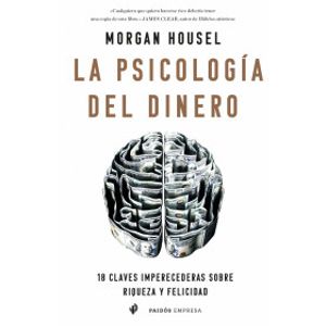 Portada del libro LA PSICOLOGIA DEL DINERO Autor HOUSEL, MORGAN