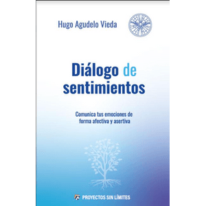 Portada del libro DIALOGO DE SENTIMIENTOS Autor AGUDELO VIEDA, HUGO