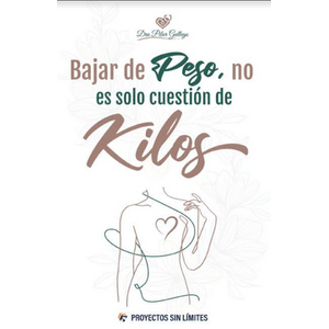 Portada del libro BAJAR DE PESO NO ES SOLO CUESTION DE KILOS Autor GALLEGO, PILAR